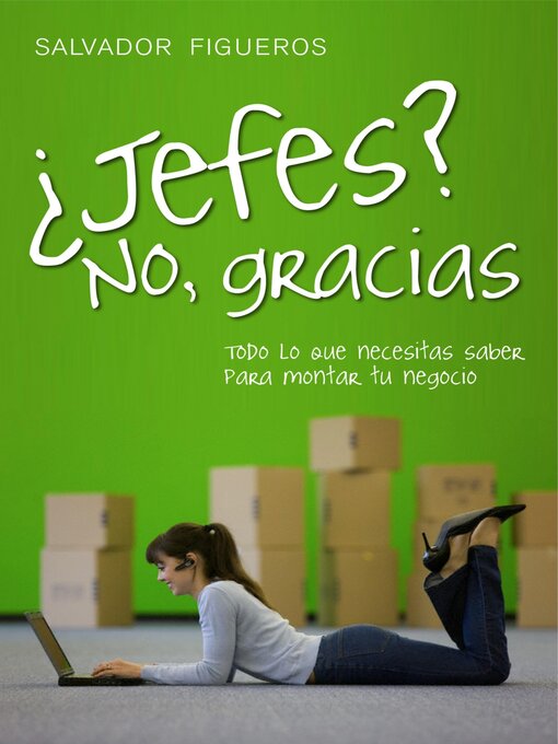Title details for ¿Jefes? No, gracias by Salvador Figueros - Available